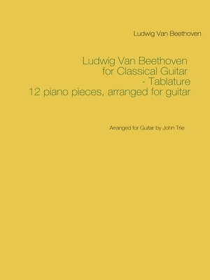cover image of Ludwig Van Beethoven for Classical Guitar--Tablature
